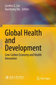 Book cover of: Global Health and Development. By: Gordon G. Liu