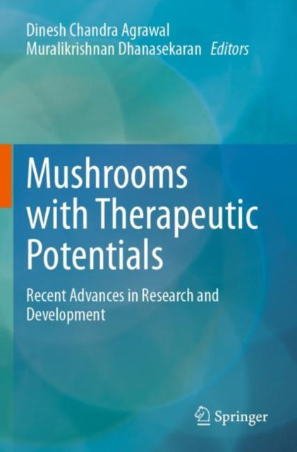 Book cover of: Mushrooms with Therapeutic Potentials. By: Dinesh Chandra Agrawal