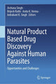 Book cover of: Natural Product Based Drug Discovery Against Human Parasites. By: Archana Singh