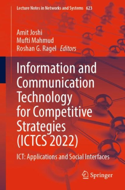 Book cover of: Information and Communication Technology for Competitive Strategies (ICTCS 2022). By: Amit Joshi