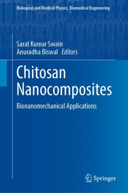 Book cover of: Chitosan Nanocomposites. By: Sarat Kumar Swain