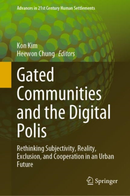 Book cover of: Gated Communities and the Digital Polis. By: Kon Kim