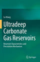 Book cover of: Ultradeep Carbonate Gas Reservoirs. By: Lu Wang