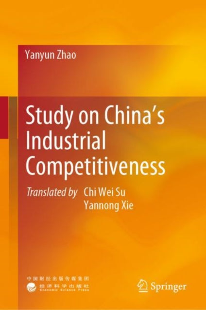 Book cover of: Study on China’s Industrial Competitiveness. By: Yanyun Zhao
