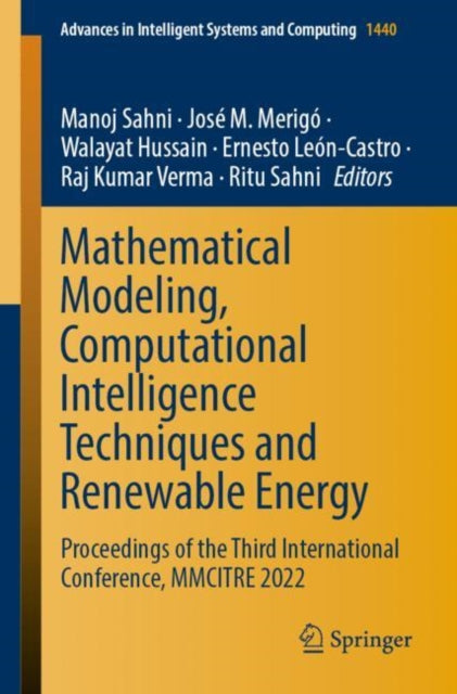 Book cover of: Mathematical Modeling, Computational Intelligence Techniques and Renewable Energy. By: Manoj Sahni