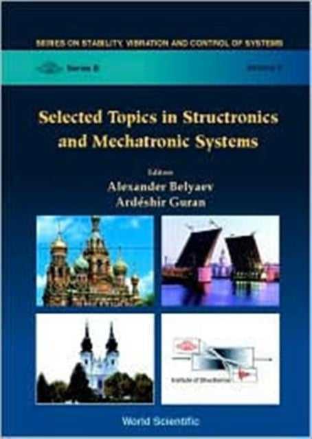 Book cover of: Selected Topics In Structronics & Mechatronic Systems