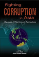 Book cover of: Fighting Corruption In Asia: Causes, Effects And Remedies