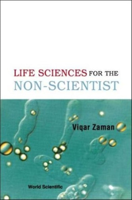 Book cover of: Life Sciences For The Non-scientist. By: Viqar Zaman