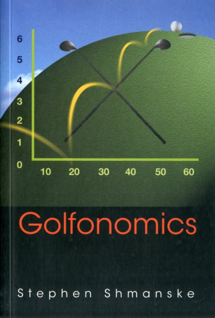 Book cover of: Golfonomics. By: Stephen Shmanske