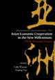 Book cover of: Asian Economic Cooperation In The New Millennium: China's Economic Presence