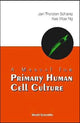 Book cover of: Manual For Primary Human Cell Culture, A