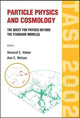 Book cover of: Particle Physics And Cosmology: The Quest For Physics Beyond The Standard Model(s) (Tasi 2002). By: Theoretical Advanced Study Institute in Elementary Particle Physics (2002 Boulder, Colo.)