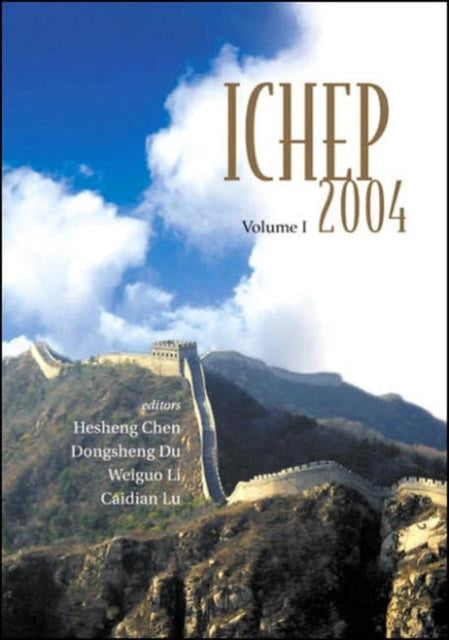 Book cover of: High Energy Physics: Ichep 2004 - Proceedings Of The 32nd International Conference (In 2 Volumes)