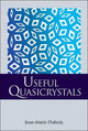 Book cover of: Useful Quasicrystals. By: Jean-Marie Dubois
