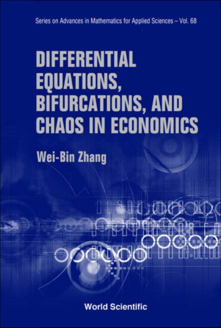 Book cover of: Differential Equations, Bifurcations And Chaos In Economics