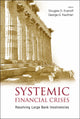 Book cover of: Systemic Financial Crises: Resolving Large Bank Insolvencies