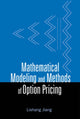 Book cover of: Mathematical Modeling And Methods Of Option Pricing. By: Lishang Jiang
