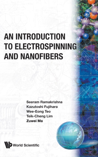 Book cover of: Introduction To Electrospinning And Nanofibers, An. By: Seeram Ramakrishna