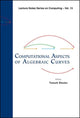 Book cover of: Computational Aspects Of Algebraic Curves. By: Conference on Computational Aspects of Algebraic Curves (2005 University of Idaho), Tanush Shaska
