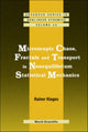 Book cover of: Microscopic Chaos, Fractals And Transport In Nonequilibrium Statistical Mechanics. By: Rainer Klages