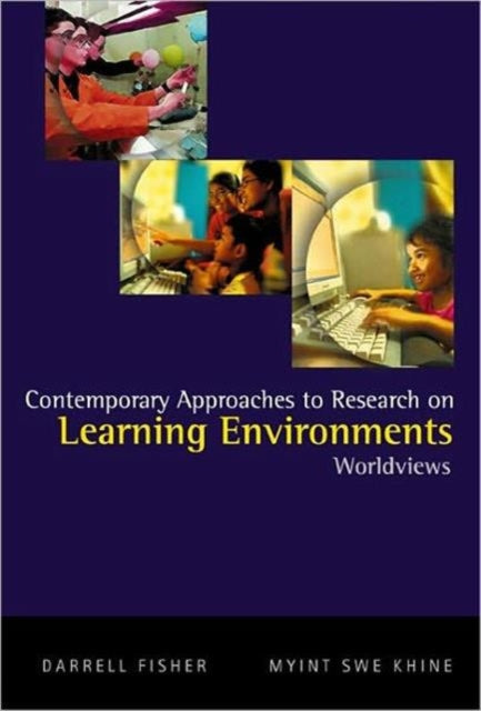 Book cover of: Contemporary Approaches To Research On Learning Environments: Worldviews