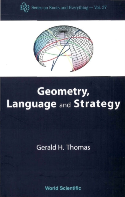Book cover of: Geometry, Language And Strategy. By: G. H. Thomas