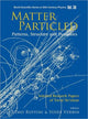Book cover of: Matter Particled - Patterns, Structure And Dynamics: Selected Research Papers Of Yuval Ne'eman. By: Yuval Neʼeman