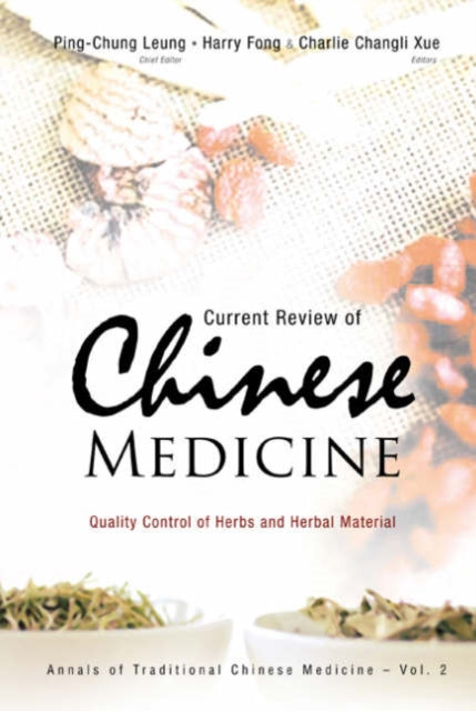 Book cover of: Current Review Of Chinese Medicine: Quality Control Of Herbs And Herbal Material