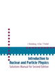 Book cover of: Introduction To Nuclear And Particle Physics: Solutions Manual For Second Edition Of Text By Das And Ferbel. By: C. Bromberg