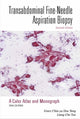 Book cover of: Transabdominal Fine-needle Aspiration Biopsy (2nd Edition): A Color Atlas And Monograph (With Cd-rom). By: M.D. Grace C H Yang