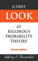 Book cover of: First Look At Rigorous Probability Theory, A (2nd Edition). By: Jeffrey S. Rosenthal