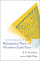 Book cover of: Introduction To The Mathematical Theory Of Vibrations Of Elastic Plates, An - By R D Mindlin. By: R. D. Mindlin