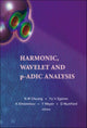 Book cover of: Harmonic, Wavelet And P-adic Analysis