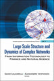 Book cover of: Large Scale Structure And Dynamics Of Complex Networks: From Information Technology To Finance And Natural Science