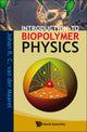 Book cover of: Introduction To Biopolymer Physics. By: Johan R. C. van der Maarel