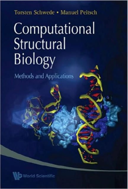Book cover of: Computational Structural Biology: Methods And Applications