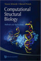Book cover of: Computational Structural Biology: Methods And Applications