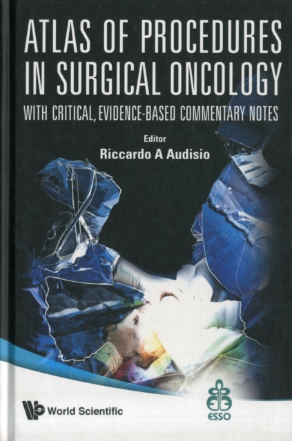 Book cover of: Atlas Of Procedures In Surgical Oncology With Critical, Evidence-based Commentary Notes (With Dvd-rom)