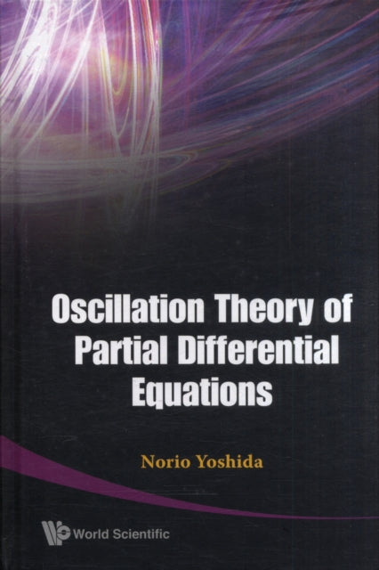Book cover of: Oscillation Theory Of Partial Differential Equations. By: Norio Yoshida