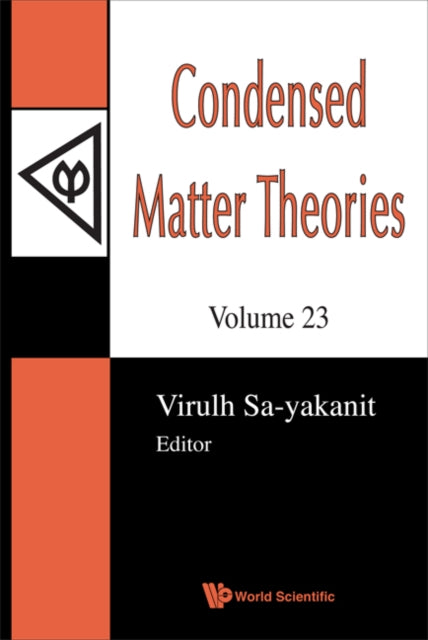 Book cover of: Condensed Matter Theories, Volume 23 - Proceedings Of The 31st International Workshop. By: International Workshop on Condensed Matter Physics