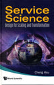 Book cover of: Service Science: Design For Scaling And Transformation. By: Cheng Hsu