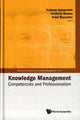 Book cover of: Knowledge Management: Competencies And Professionalism - Proceedings Of The 2008 International Conference. By: International Conference on Knowledge Management (2008 Columbus, Ohio)