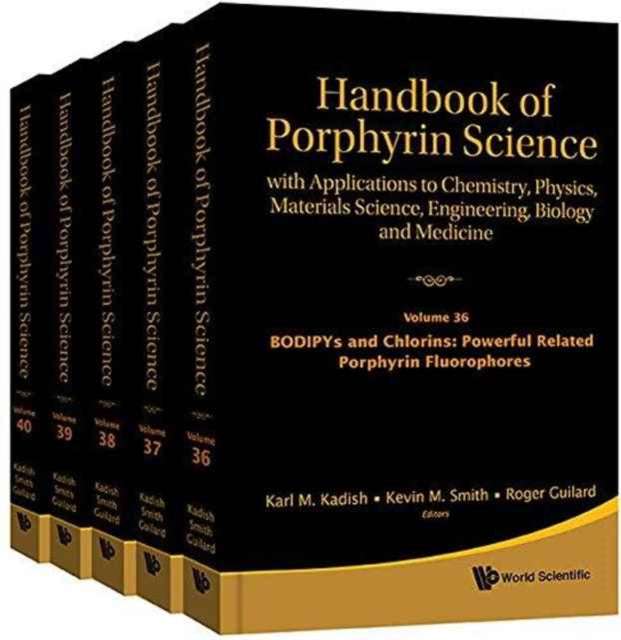 Book cover of: Handbook Of Porphyrin Science: With Applications To Chemistry, Physics, Materials Science, Engineering, Biology And Medicine (Volumes 36-40). By: Karl M. Kadish