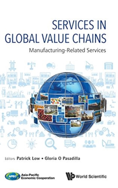 Book cover of: Services In Global Value Chains: Manufacturing-related Services. By: Patrick Low