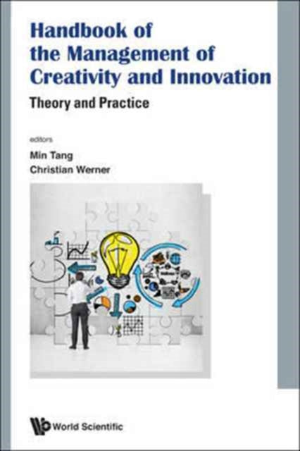 Book cover of: Handbook Of The Management Of Creativity And Innovation: Theory And Practice. By: Lisa Min Tang