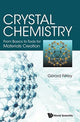 Book cover of: Crystal Chemistry: From Basics To Tools For Materials Creation. By: Gerard Ferey