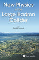 Book cover of: New Physics At The Large Hadron Collider - Proceedings Of The Conference. By: Harald Fritzsch