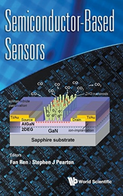 Book cover of: Semiconductor-based Sensors. By: F. Ren