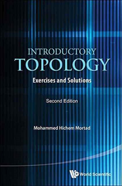 Book cover of: Introductory Topology: Exercises And Solutions. By: Mohammed Hichem Mortad