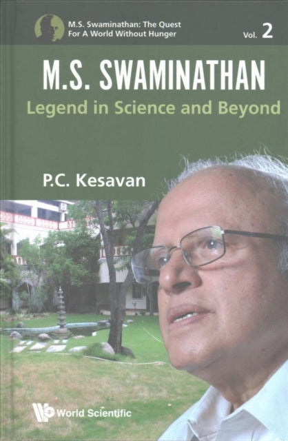 Book cover of: M.s. Swaminathan: Legend In Science And Beyond. By: P. C. Kesavan
